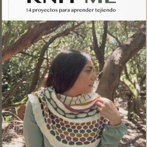 Knit me 14 proyectos para aprender tejiendo.